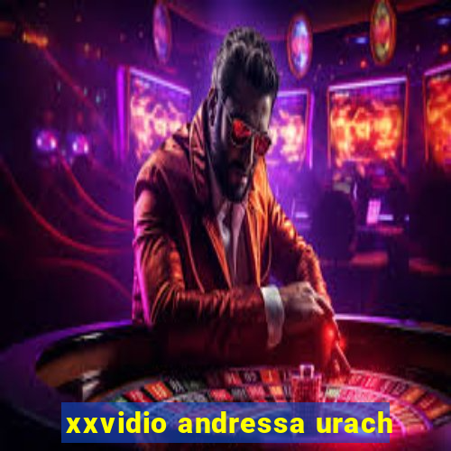 xxvidio andressa urach